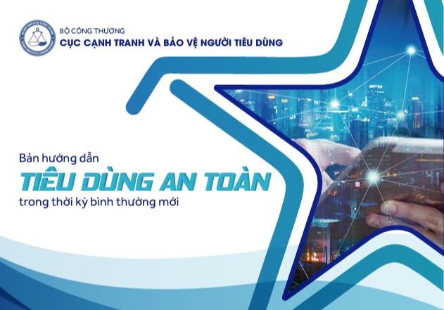 Phats hanhf Bộ t&agrave;i liệu &ldquo;Hướng dẫn ti&ecirc;u d&ugrave;ng an to&agrave;n trong thời kỳ b&igrave;nh thường mới&rdquo;