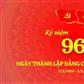 Kỷ niệm 96 năm Ngày thành lập Đảng Cộng sản Việt Nam